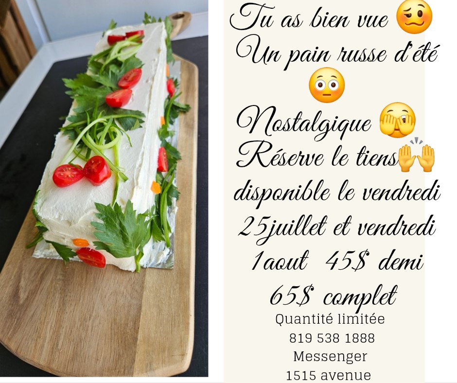 May be an image of tofu, baguette and text that says 'Tu as bien vue Un pain russe d'été Nostalgique Réserve le tiens disponible le vendredi 25juillet et vendredi 1aout 458 demi 65$ complet Quantité limitée 8195381888 819 538 1888 Messenger 1515 avenue'